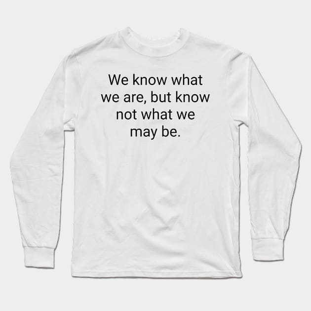 William Shakespeare quote Long Sleeve T-Shirt by aboss